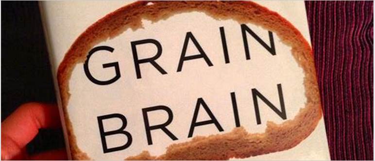 The grain brain